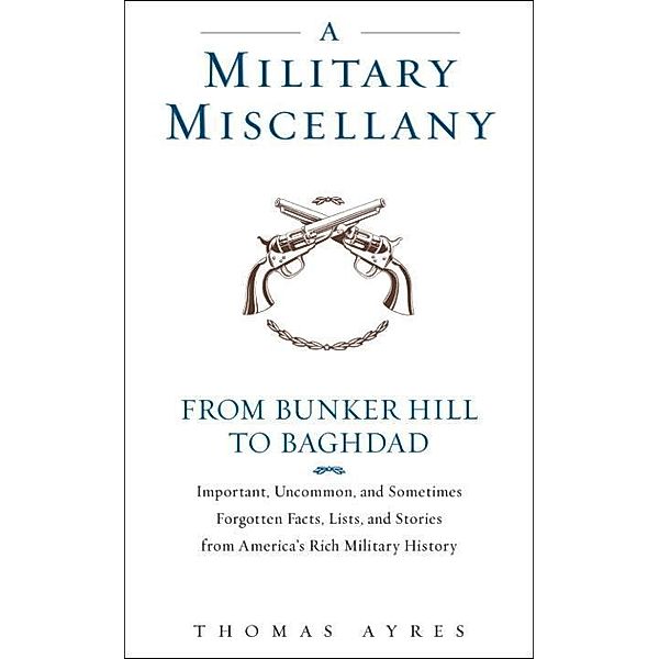 A Military Miscellany, Thomas Ayres