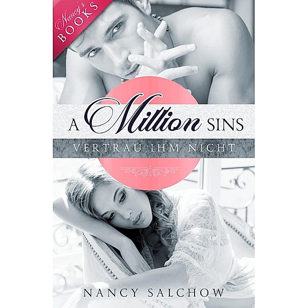 A Million Sins / Nancys Ostsee-Liebesromane Bd.30, Nancy Salchow