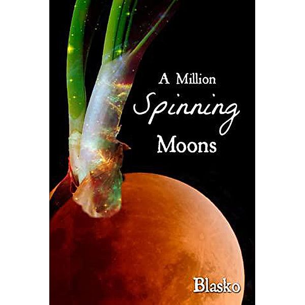 A Million Spinning Moons, Sj Blasko