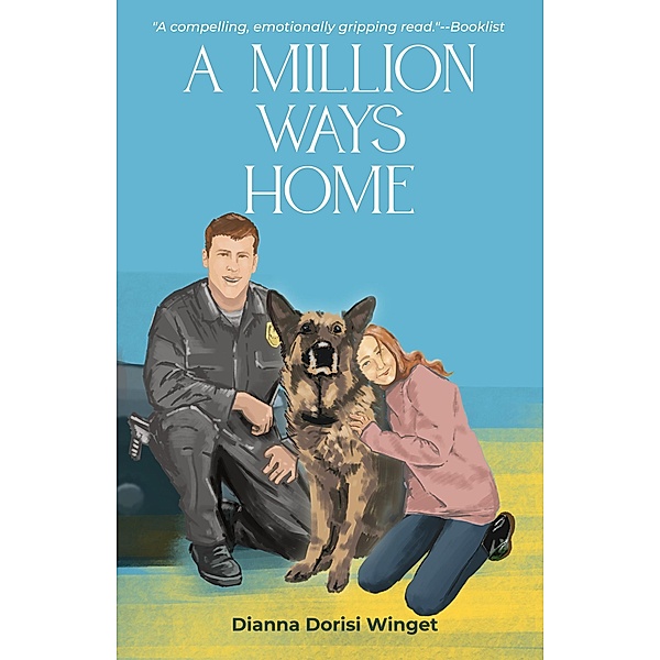 A Million Ways Home (The Poppy Parker Series, #1) / The Poppy Parker Series, Dianna Dorisi Winget