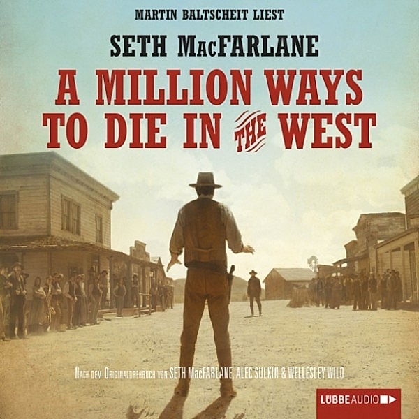 A Million Ways to Die in the West, Seth MacFarlane