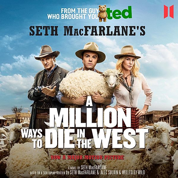 A Million Ways to Die in the West (Unabridged), Seth MacFarlane