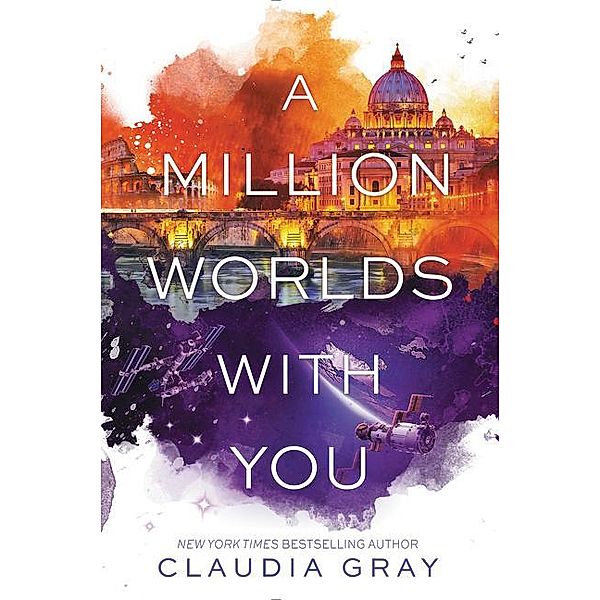 A Million Worlds with You, Claudia Gray