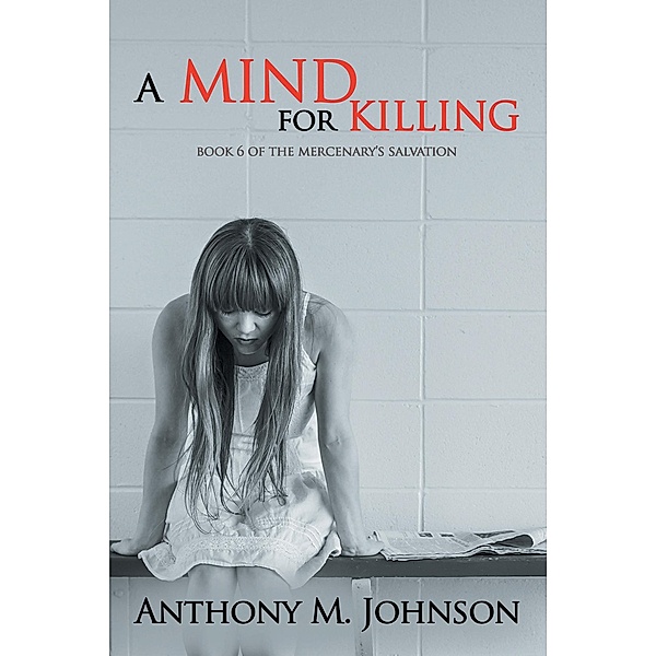 A Mind for Killing, Anthony M. Johnson