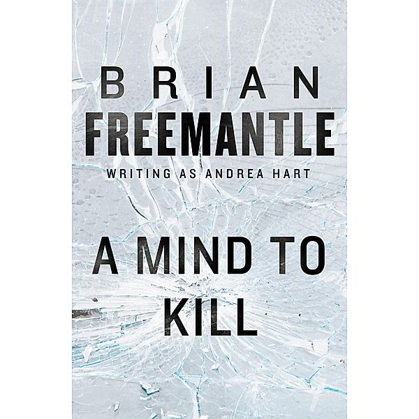 A Mind to Kill, Brian Freemantle