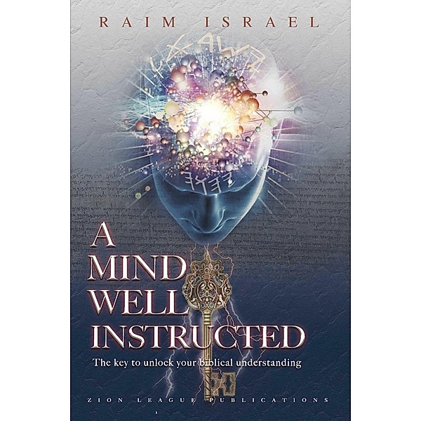 A Mind Well Instructed, Raim Israel