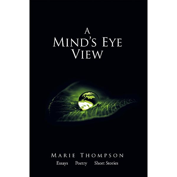 A Mind's Eye View, Marie Thompson