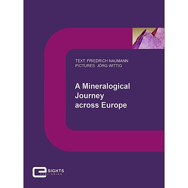 A Mineralogical Journey across Europe, Friedrich Naumann