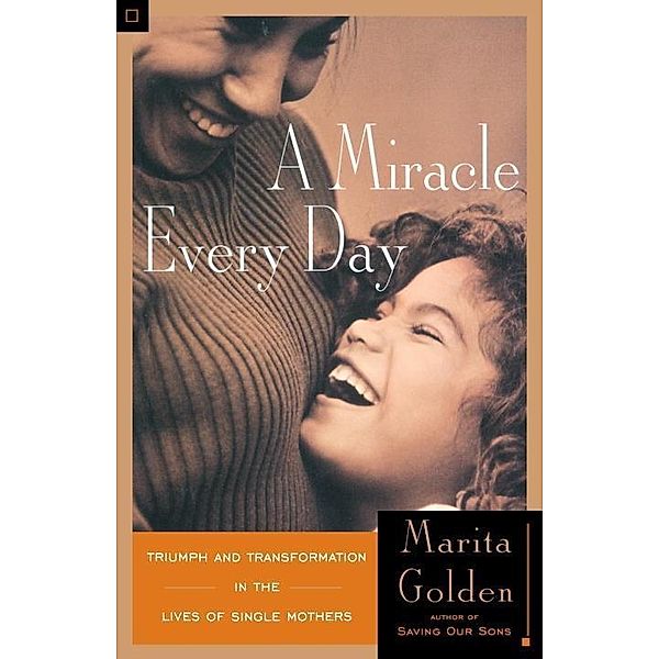 A Miracle Every Day, Marita Golden