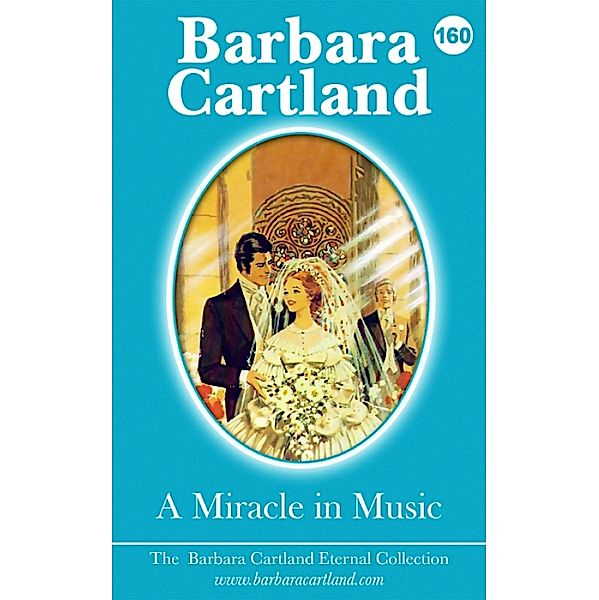 A Miracle In Music / The Eternal Collection, Barbara Cartland