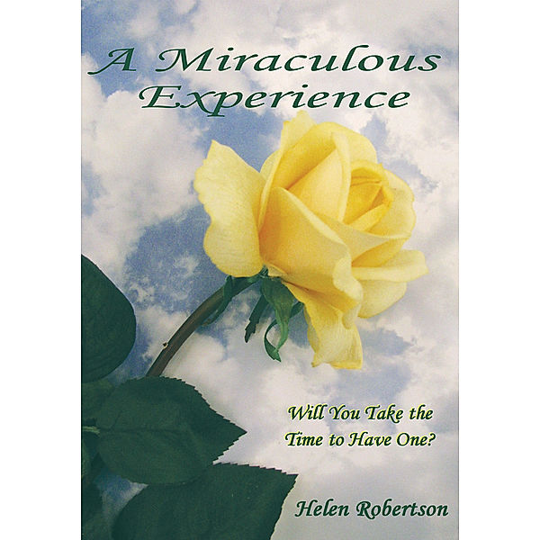 A Miraculous Experience, Helen Robertson