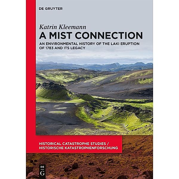 A Mist Connection / Historical Catastrophe Studies / Historische Katastrophenforschung, Katrin Kleemann