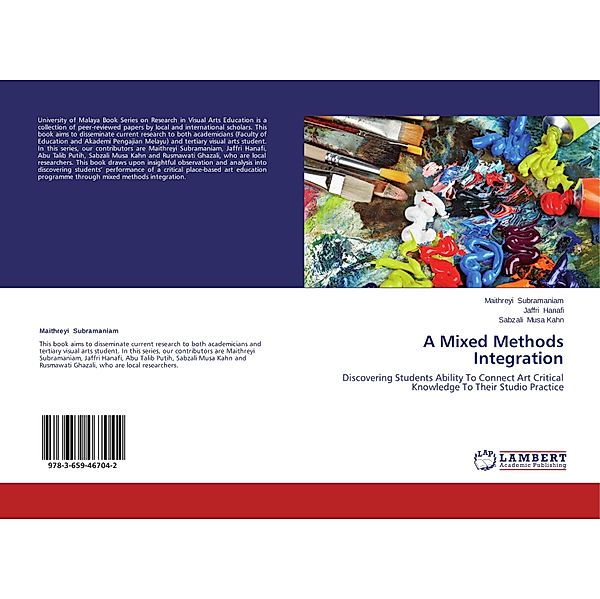 A Mixed Methods Integration, Maithreyi Subramaniam, Jaffri Hanafi, Sabzali Musa Kahn