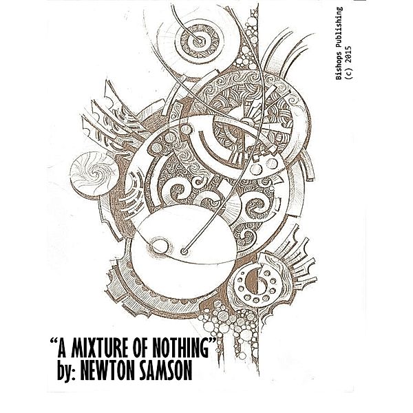 A Mixture of Nothing, Newton Samson