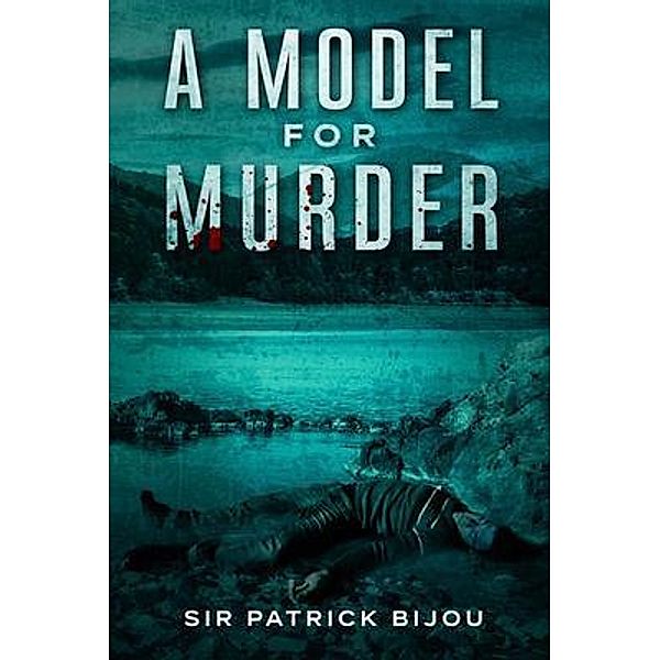 A MODEL FOR MURDER, Sir Patrick Bijou