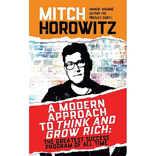 A Modern Approach to Think and Grow Rich / G&D Media, Mitch Horowitz