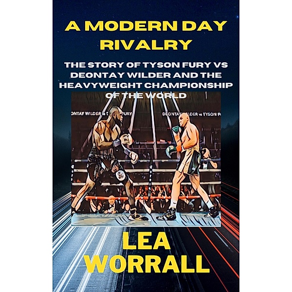 A Modern Day Rivalry (The Heavyweights) / The Heavyweights, Lea Worrall