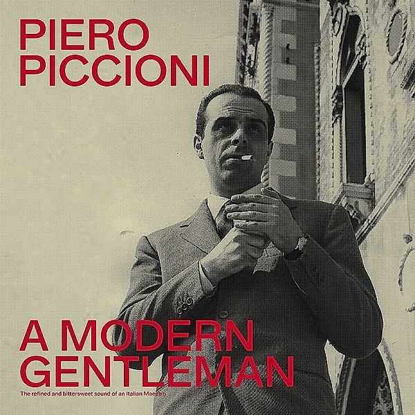 A Modern Gentleman - The Refined And Bittersweet Sound Of An Italian Maestro, Ost, Piero Piccioni