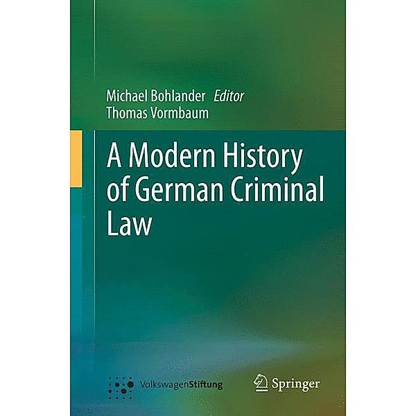 A Modern History of German Criminal Law, Thomas Vormbaum