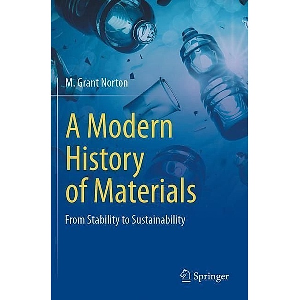 A Modern History of Materials, M. Grant Norton