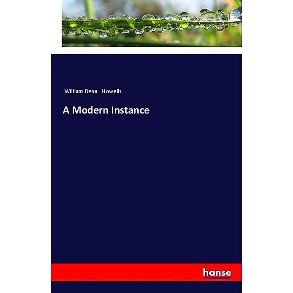 A Modern Instance, William Dean Howells