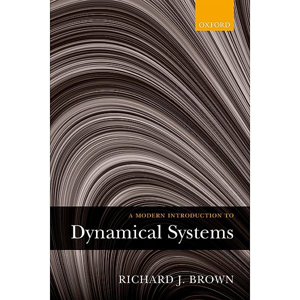 A Modern Introduction to Dynamical Systems, Richard Brown