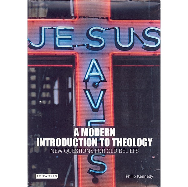 A Modern Introduction to Theology, Philip Kennedy
