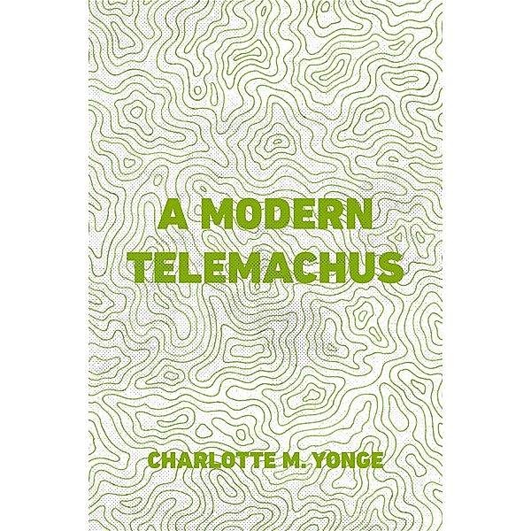 A Modern Telemachus, Charlotte M. Yonge
