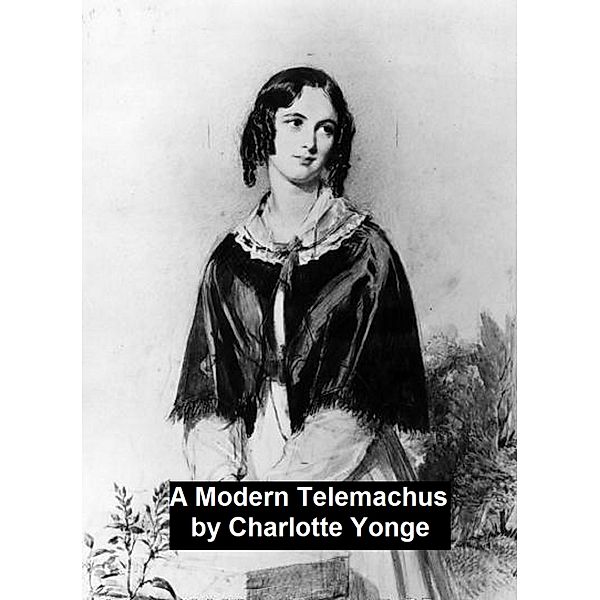 A Modern Telemachus, Charlotte Yonge