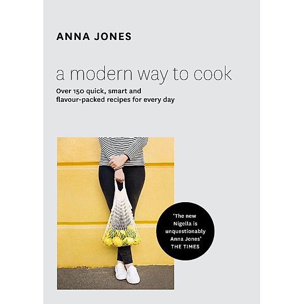 A Modern Way to Cook, Anna Jones
