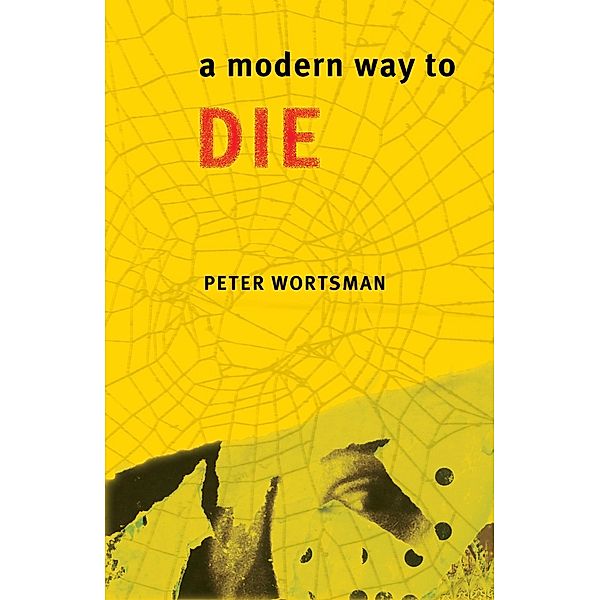 A Modern Way to Die, Peter Wortsman