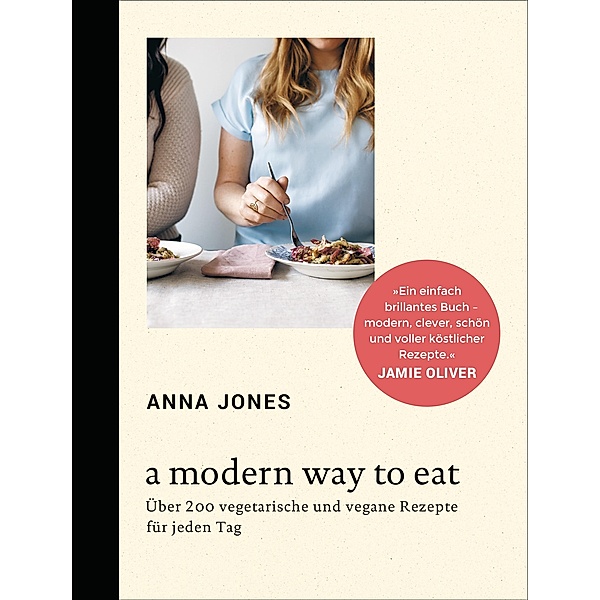 A Modern Way to Eat, Anna Jones