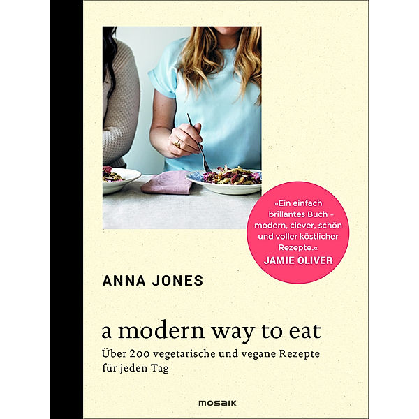 A Modern Way to Eat, Anna Jones