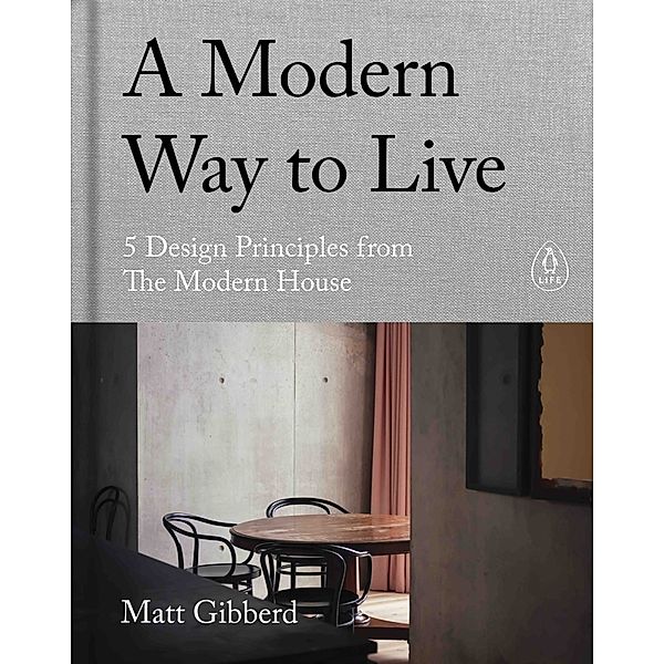 A Modern Way to Live, Matt Gibberd
