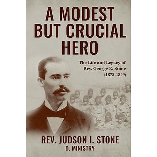 A Modest But Crucial Hero, Judson I Stone