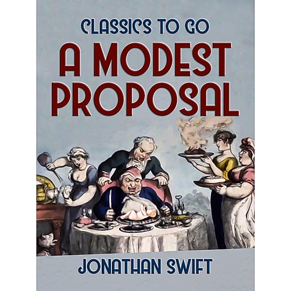 A Modest Proposal, Jonathan Swift