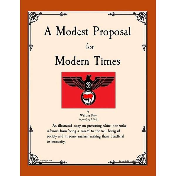 A Modest Proposal for Modern Times, William Kerr