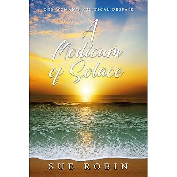 A Modicum of Solace, Sue Robin