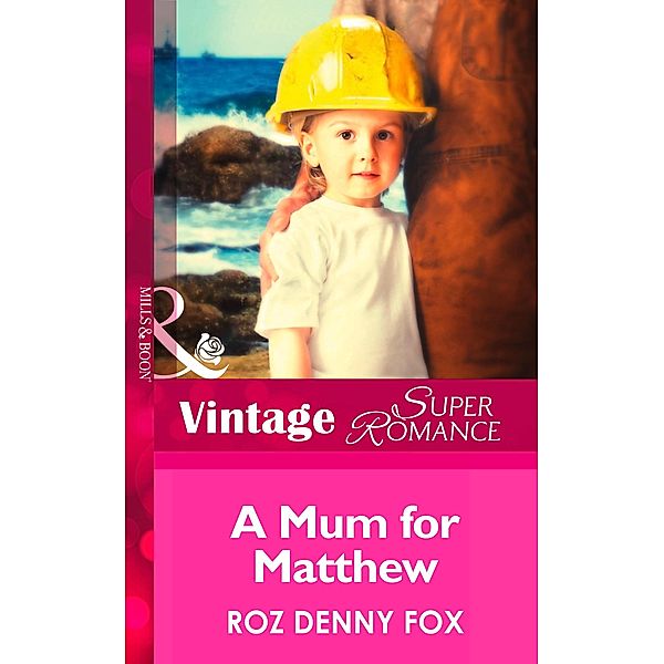 A Mom for Matthew / Single Father Bd.12, ROZ DENNY FOX