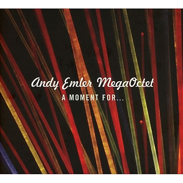 A Moment For..., Andy Emler, MegaOctet