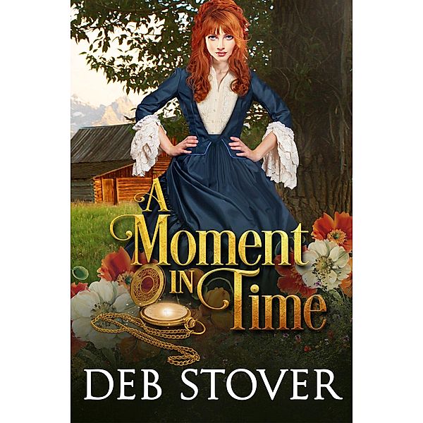 A Moment in Time, Deb Stover