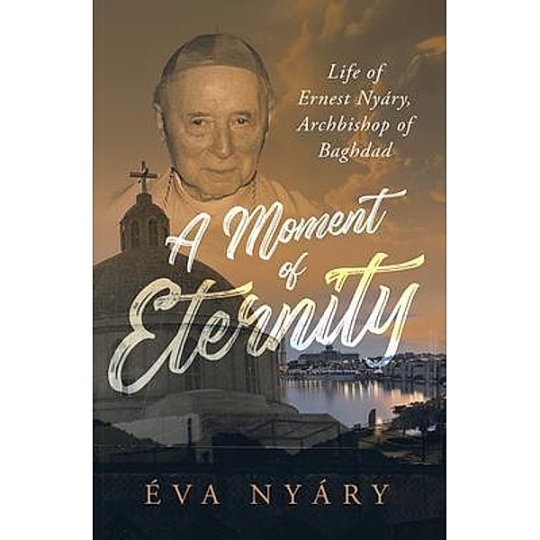 A Moment of Eternity / Book Vine Press, Éva Nyáry