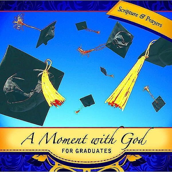 A Moment with God for Graduates / A Moment with God, Maribeth Walker