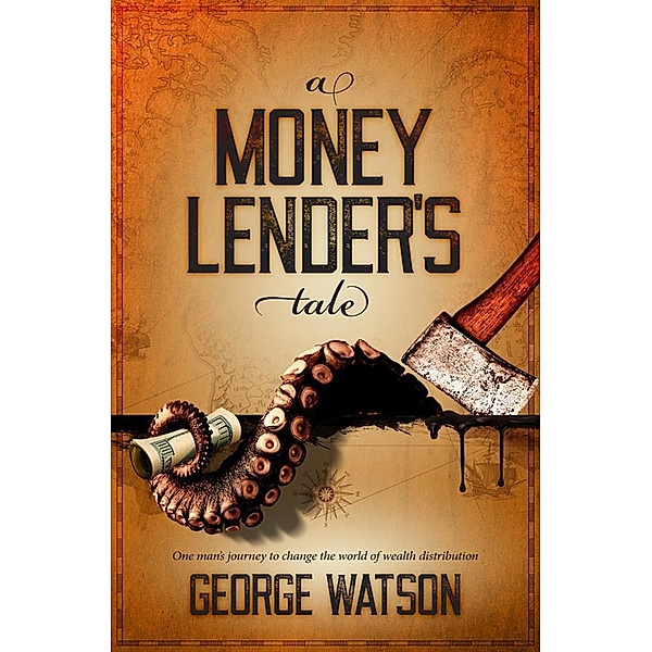 A Money Lender’s Tale, George Watson