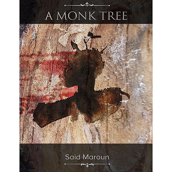 A Monk Tree, Said Maroun