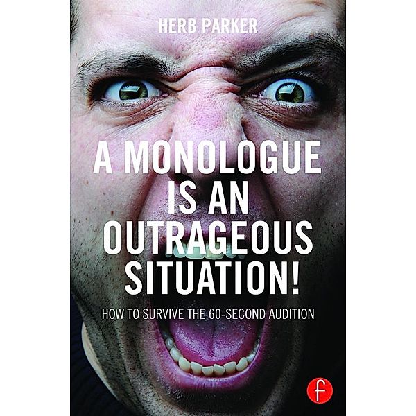 A Monologue is an Outrageous Situation!, Herb Parker