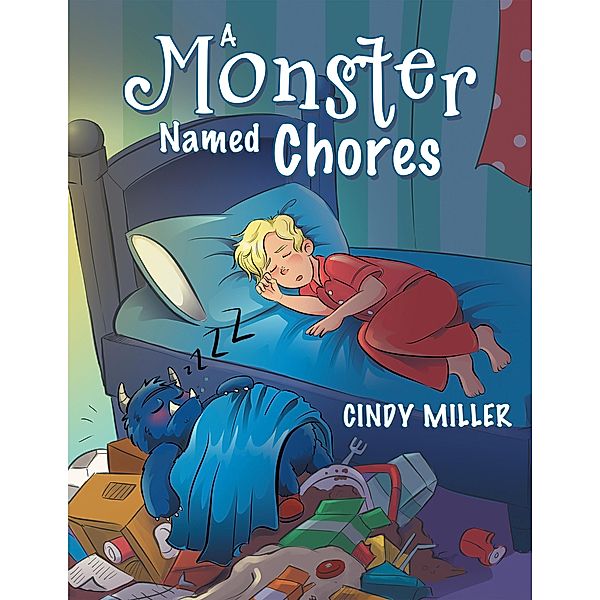 A Monster Named Chores, Cindy Miller