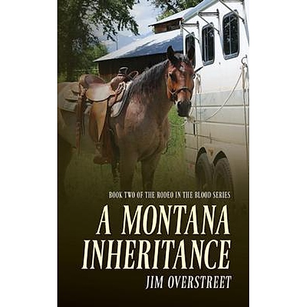 A Montana Inheritance, Jim Overstreet
