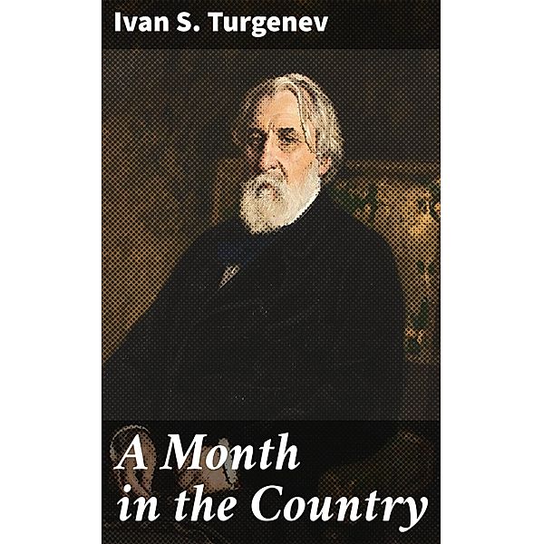 A Month in the Country, Ivan S. Turgenev