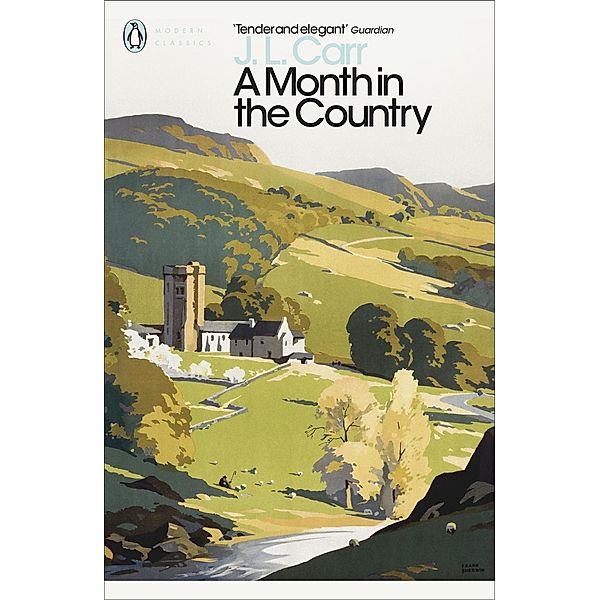 A Month in the Country / Penguin Modern Classics, J L Carr